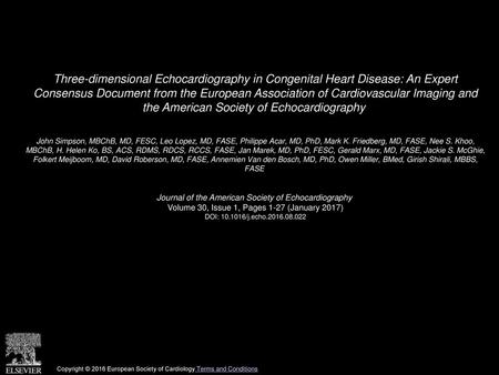 Three-dimensional Echocardiography in Congenital Heart Disease: An Expert Consensus Document from the European Association of Cardiovascular Imaging and.