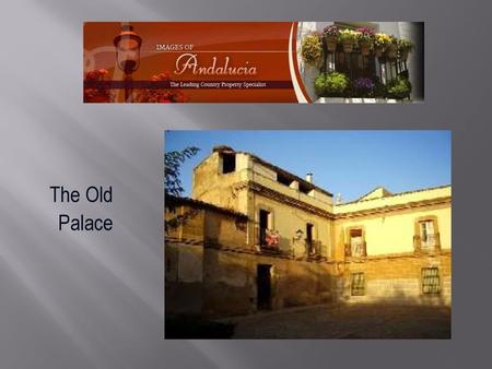 The Old Palace.