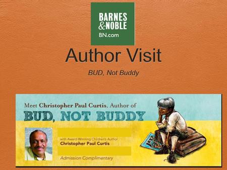 Author Visit BUD, Not Buddy.