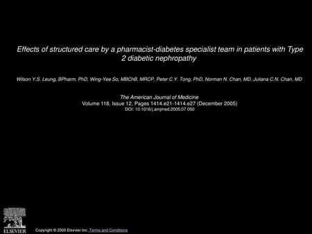 Effects of structured care by a pharmacist-diabetes specialist team in patients with Type 2 diabetic nephropathy  Wilson Y.S. Leung, BPharm, PhD, Wing-Yee.