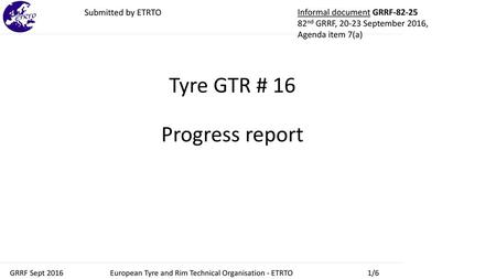 Tyre GTR # 16 Progress report