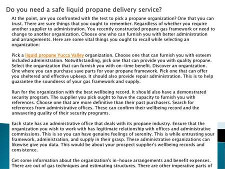 Do you need a safe liquid propane delivery service?