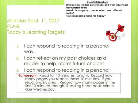 Monday Sept. 11, 2017 ELA-B Today’s Learning Targets: