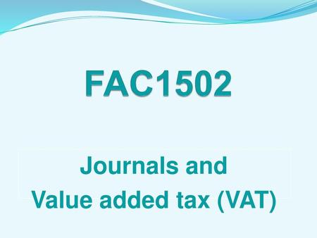 Journals and Value added tax (VAT)