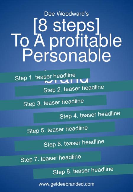 [8 steps] To A profitable Personable brand Dee Woodward’s
