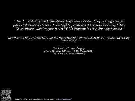 The Correlation of the International Association for the Study of Lung Cancer (IASLC)/American Thoracic Society (ATS)/European Respiratory Society (ERS)