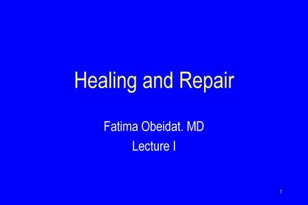 Fatima Obeidat. MD Lecture I