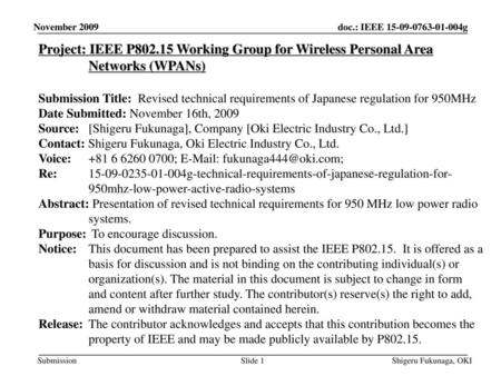 平成30年6月 November 2009 Project: IEEE P802.15 Working Group for Wireless Personal Area Networks (WPANs) Submission Title: Revised technical requirements.