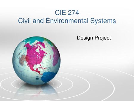 CIE 274 Civil and Environmental Systems