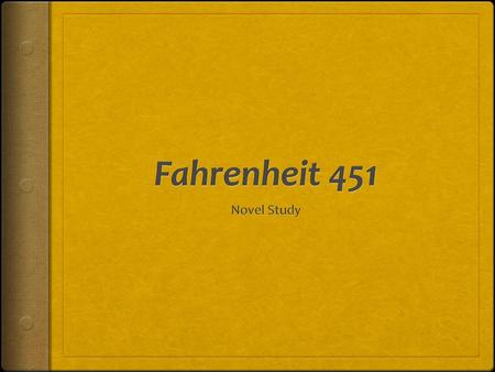 Fahrenheit 451 Novel Study.
