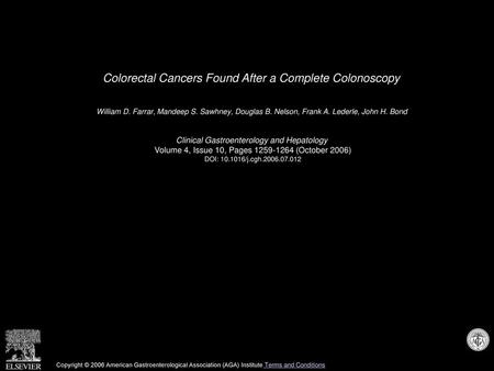 Colorectal Cancers Found After a Complete Colonoscopy