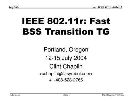 IEEE r: Fast BSS Transition TG