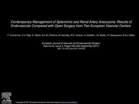 Contemporary Management of Splanchnic and Renal Artery Aneurysms: Results of Endovascular Compared with Open Surgery from Two European Vascular Centers 