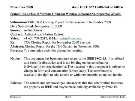 Submission Title: TG6 Closing Report for the Session in November 2008