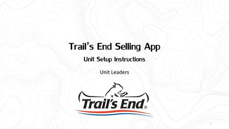 Trail’s End Selling App Unit Setup Instructions
