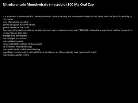 Nitrofurantoin Monohydrate (macrobid) 100 Mg Oral Cap