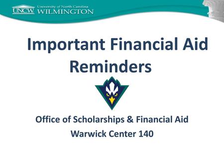 Important Financial Aid Reminders
