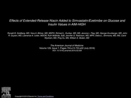 Effects of Extended-Release Niacin Added to Simvastatin/Ezetimibe on Glucose and Insulin Values in AIM-HIGH  Ronald B. Goldberg, MD, Vera A. Bittner,