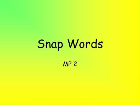 Snap Words MP 2.