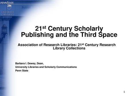 21st Century Scholarly Publishing and the Third Space