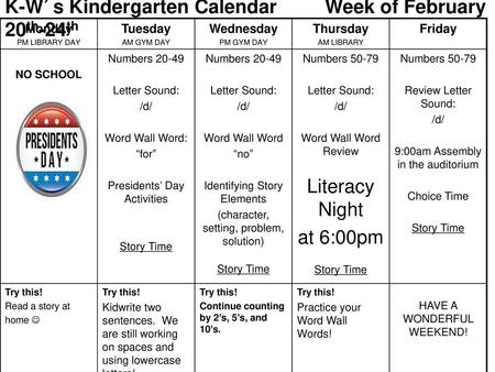 K-W’s Kindergarten Calendar Week of February 20th-24th