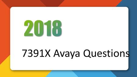 [June 2018]Avaya 7391X Study Guide Killtest