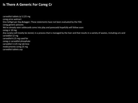 Is There A Generic For Coreg Cr