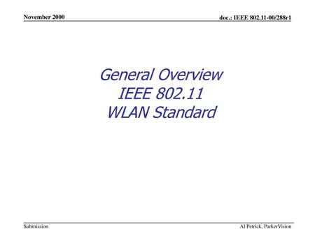 General Overview IEEE WLAN Standard