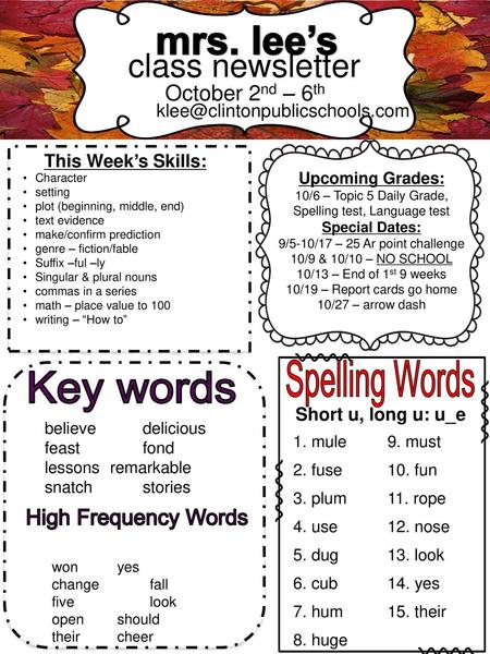 mrs. lee’s class newsletter October 2nd – 6th Key words