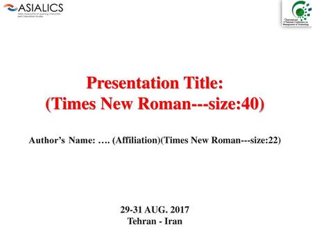 Presentation Title: (Times New Roman---size:40)