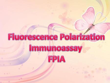 Fluorescence Polarization Immunoassay FPIA