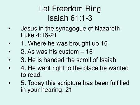 Let Freedom Ring Isaiah 61:1-3