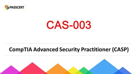 CAS-003 CompTIA Advanced Security Practitioner (CASP)