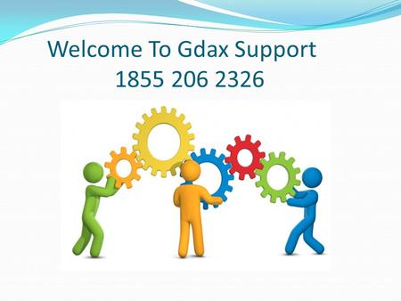 1855 206 2326 Gdax Support Phone Number For Suppor Instantly 