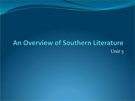 An Overview of Southern Literature