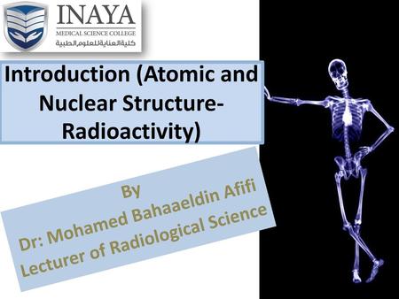 Introduction (Atomic and Nuclear Structure-Radioactivity)