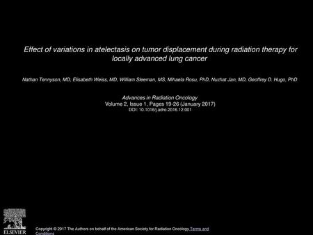 Effect of variations in atelectasis on tumor displacement during radiation therapy for locally advanced lung cancer  Nathan Tennyson, MD, Elisabeth Weiss,