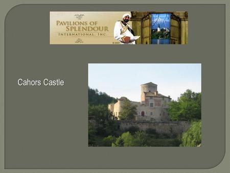 Cahors Castle tp://.