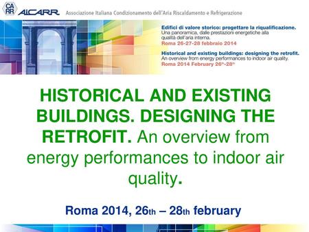 HISTORICAL AND EXISTING BUILDINGS. DESIGNING THE RETROFIT