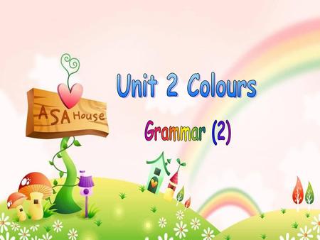 Unit 2 Colours Grammar (2).