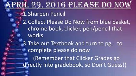 April 29, 2016 Please Do Now Sharpen Pencil
