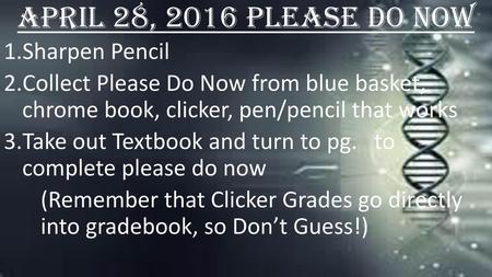 April 28, 2016 Please Do Now Sharpen Pencil