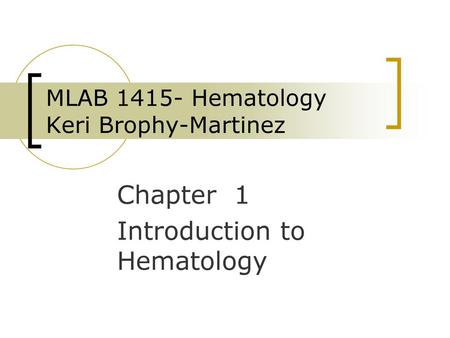 MLAB Hematology Keri Brophy-Martinez