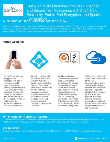 SMS+ on Microsoft Azure Provides Enhanced and Secure Text Messaging, with Audit Trail, Scalability, End-to-End Encryption, and Special Certifications MICROSOFT.