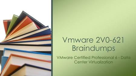 VMware Certified Professional 6 - Data Center Virtualization