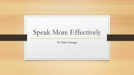 Speak More Effectively