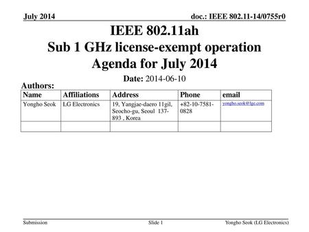 IEEE ah Sub 1 GHz license-exempt operation Agenda for July 2014