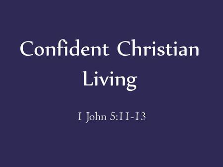Confident Christian Living