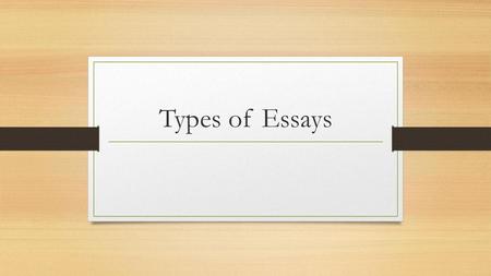 Types of Essays.