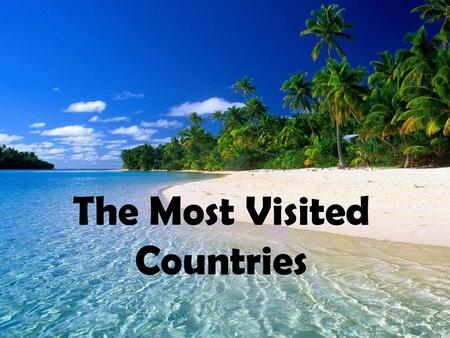 The Most Visited Countries